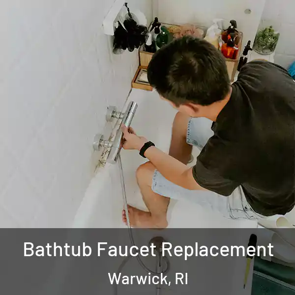  Bathtub Faucet Replacement Warwick, RI