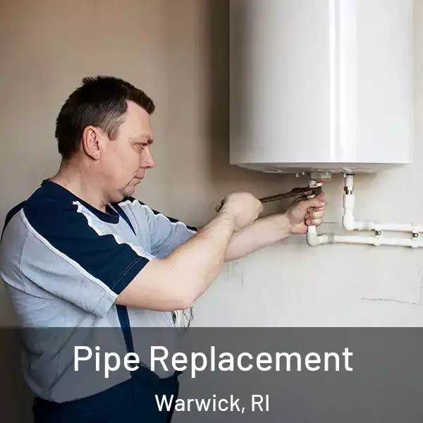  Pipe Replacement Warwick, RI