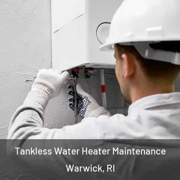  Tankless Water Heater Maintenance Warwick, RI