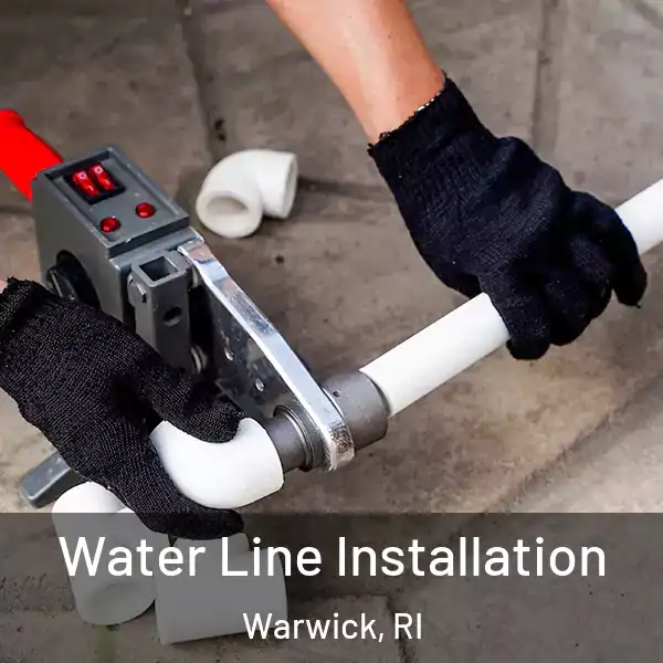  Water Line Installation Warwick, RI